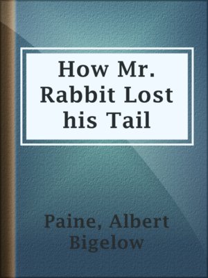 cover image of How Mr. Rabbit Lost his Tail